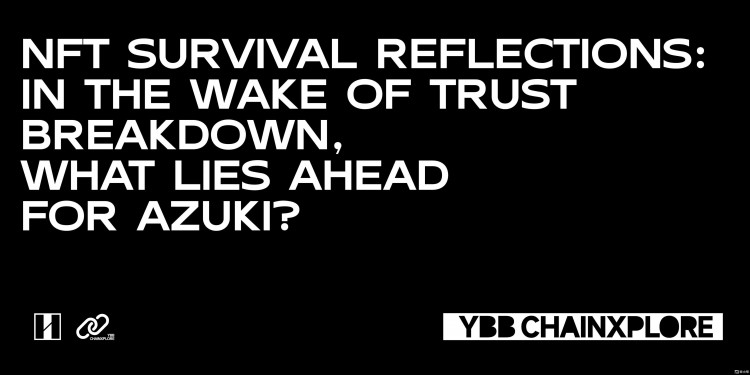 <a title='NFT' href='https://okk.meibanla.com/btc/okex.php' target='_blank' class='f_b'>NFT</a>生存思考:信任破裂后Azuki路在何方?